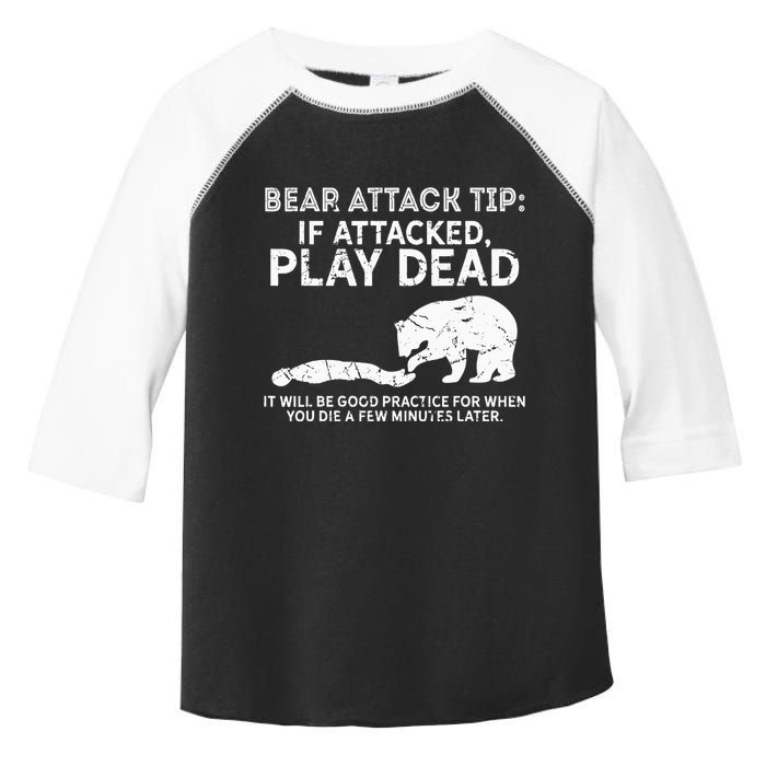 Bear Attack Tip If Attacked Play Dead Toddler Fine Jersey T-Shirt