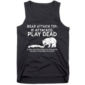 Bear Attack Tip If Attacked Play Dead Tank Top