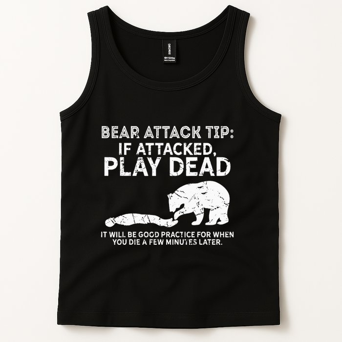 Bear Attack Tip If Attacked Play Dead Tank Top