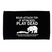 Bear Attack Tip If Attacked Play Dead Microfiber Hand Towel