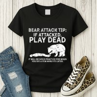 Bear Attack Tip If Attacked Play Dead Womens T-Shirt
