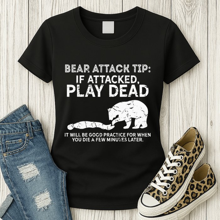 Bear Attack Tip If Attacked Play Dead Womens T-Shirt