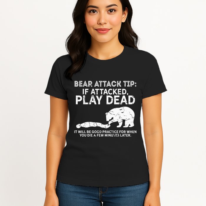 Bear Attack Tip If Attacked Play Dead Womens T-Shirt