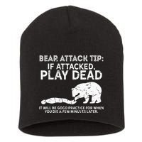 Bear Attack Tip If Attacked Play Dead Short Acrylic Beanie
