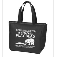 Bear Attack Tip If Attacked Play Dead Zip Tote Bag