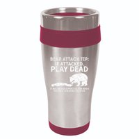 Bear Attack Tip If Attacked Play Dead 16oz Travel Tumbler