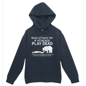 Bear Attack Tip If Attacked Play Dead Urban Pullover Hoodie