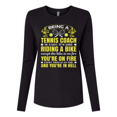 Being A Tennis Coach Is Easy Womens Cotton Relaxed Long Sleeve T-Shirt