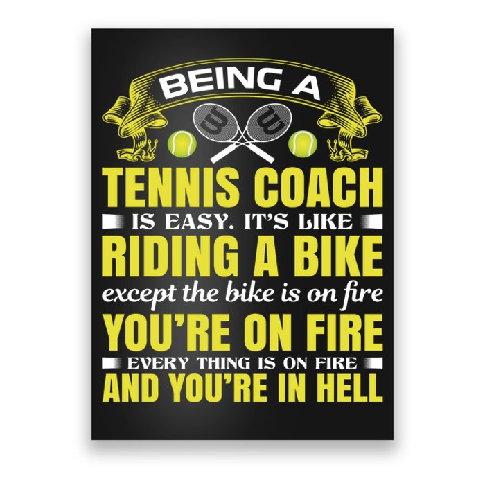 Being A Tennis Coach Is Easy Poster