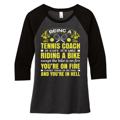 Being A Tennis Coach Is Easy Women's Tri-Blend 3/4-Sleeve Raglan Shirt