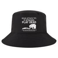 Bear Attack Tip If Attacked Play Dead Cool Comfort Performance Bucket Hat