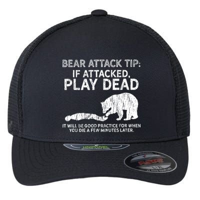 Bear Attack Tip If Attacked Play Dead Flexfit Unipanel Trucker Cap