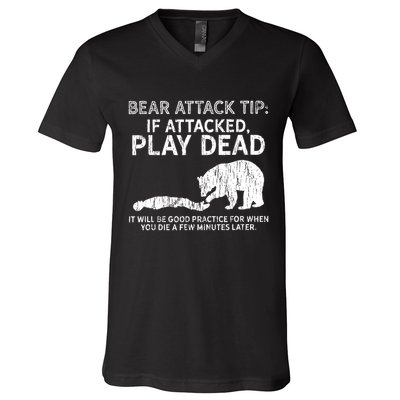 Bear Attack Tip If Attacked Play Dead V-Neck T-Shirt