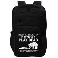 Bear Attack Tip If Attacked Play Dead Impact Tech Backpack