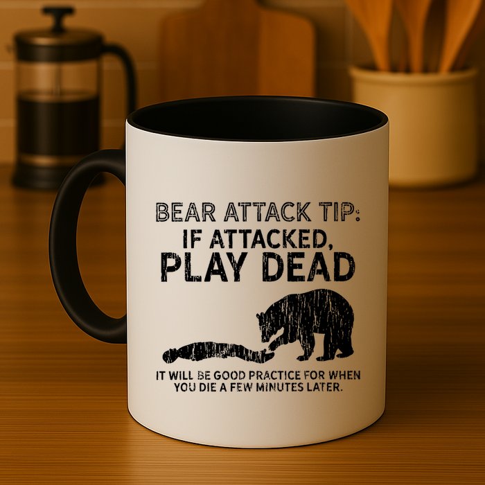 Bear Attack Tip If Attacked Play Dead Mug