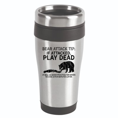 Bear Attack Tip If Attacked Play Dead 16oz Travel Tumbler