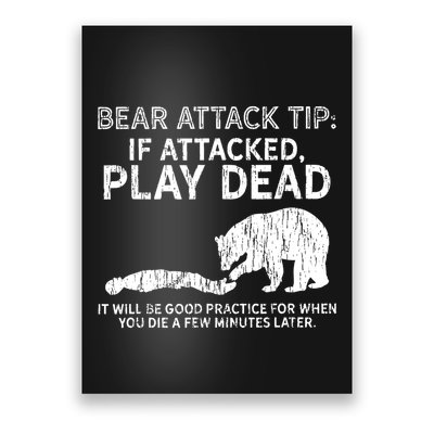 Bear Attack Tip If Attacked Play Dead Poster