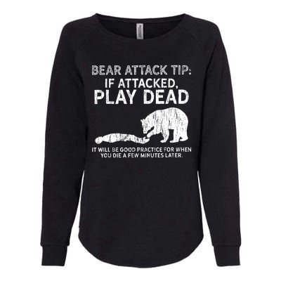 Bear Attack Tip If Attacked Play Dead Womens California Wash Sweatshirt