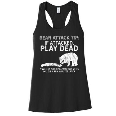 Bear Attack Tip If Attacked Play Dead Women's Racerback Tank