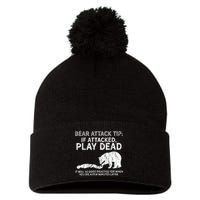 Bear Attack Tip If Attacked Play Dead Pom Pom 12in Knit Beanie