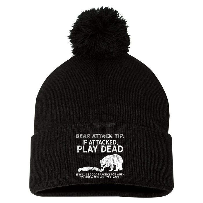 Bear Attack Tip If Attacked Play Dead Pom Pom 12in Knit Beanie
