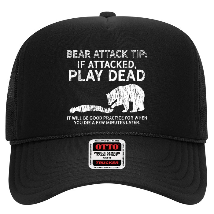 Bear Attack Tip If Attacked Play Dead Trucker Hat