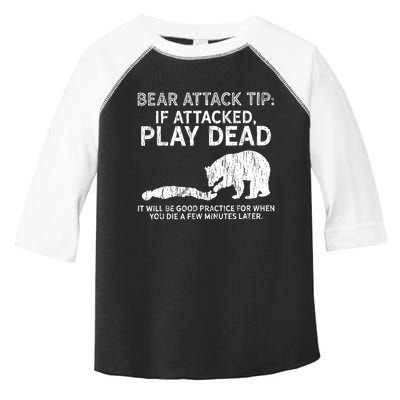 Bear Attack Tip If Attacked Play Dead Toddler Fine Jersey T-Shirt