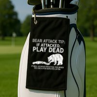 Bear Attack Tip If Attacked Play Dead Golf Towel