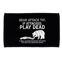 Bear Attack Tip If Attacked Play Dead Microfiber Hand Towel