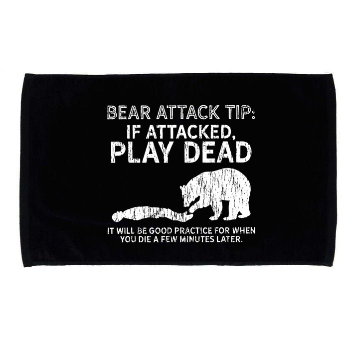 Bear Attack Tip If Attacked Play Dead Microfiber Hand Towel
