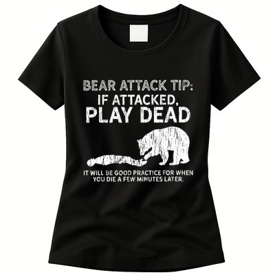 Bear Attack Tip If Attacked Play Dead Womens T-Shirt