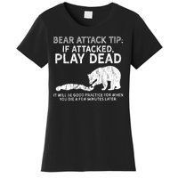 Bear Attack Tip If Attacked Play Dead Women's T-Shirt