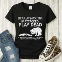 Bear Attack Tip If Attacked Play Dead Womens T-Shirt