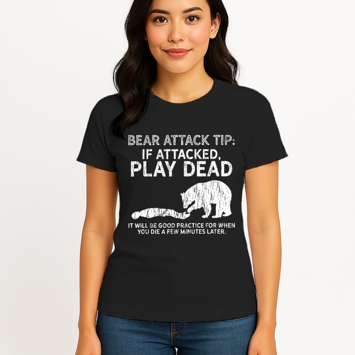Bear Attack Tip If Attacked Play Dead Womens T-Shirt