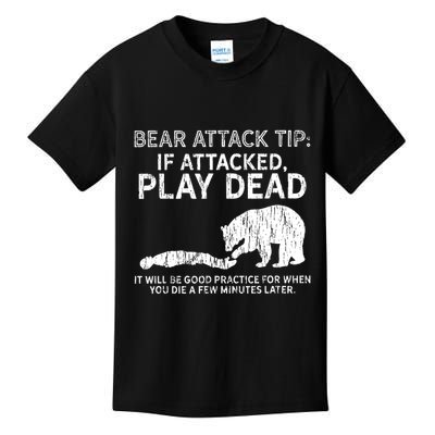 Bear Attack Tip If Attacked Play Dead Kids T-Shirt