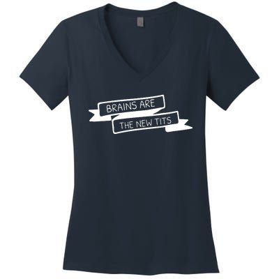 Brains Are The New Tits Women's V-Neck T-Shirt