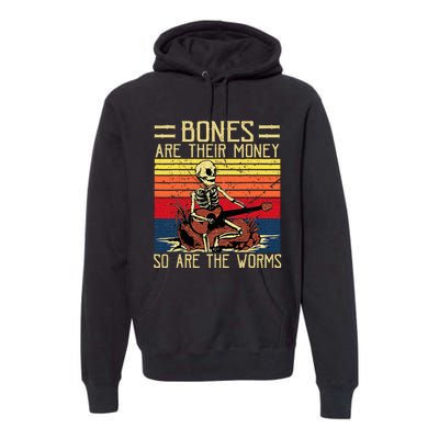 Bones Are Their Money Skeleton Playing Guitar Retro Vintage Premium Hoodie