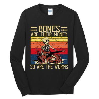 Bones Are Their Money Skeleton Playing Guitar Retro Vintage Tall Long Sleeve T-Shirt