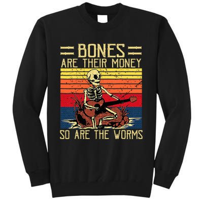 Bones Are Their Money Skeleton Playing Guitar Retro Vintage Tall Sweatshirt