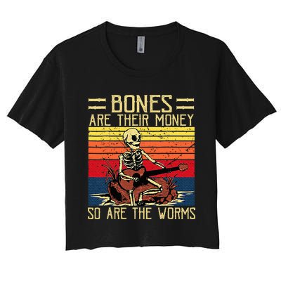 Bones Are Their Money Skeleton Playing Guitar Retro Vintage Women's Crop Top Tee