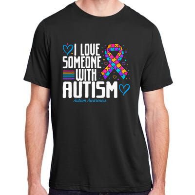 Blue Autism tee I love Someone with Autism Awareness Adult ChromaSoft Performance T-Shirt