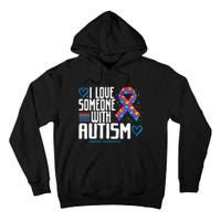 Blue Autism tee I love Someone with Autism Awareness Tall Hoodie