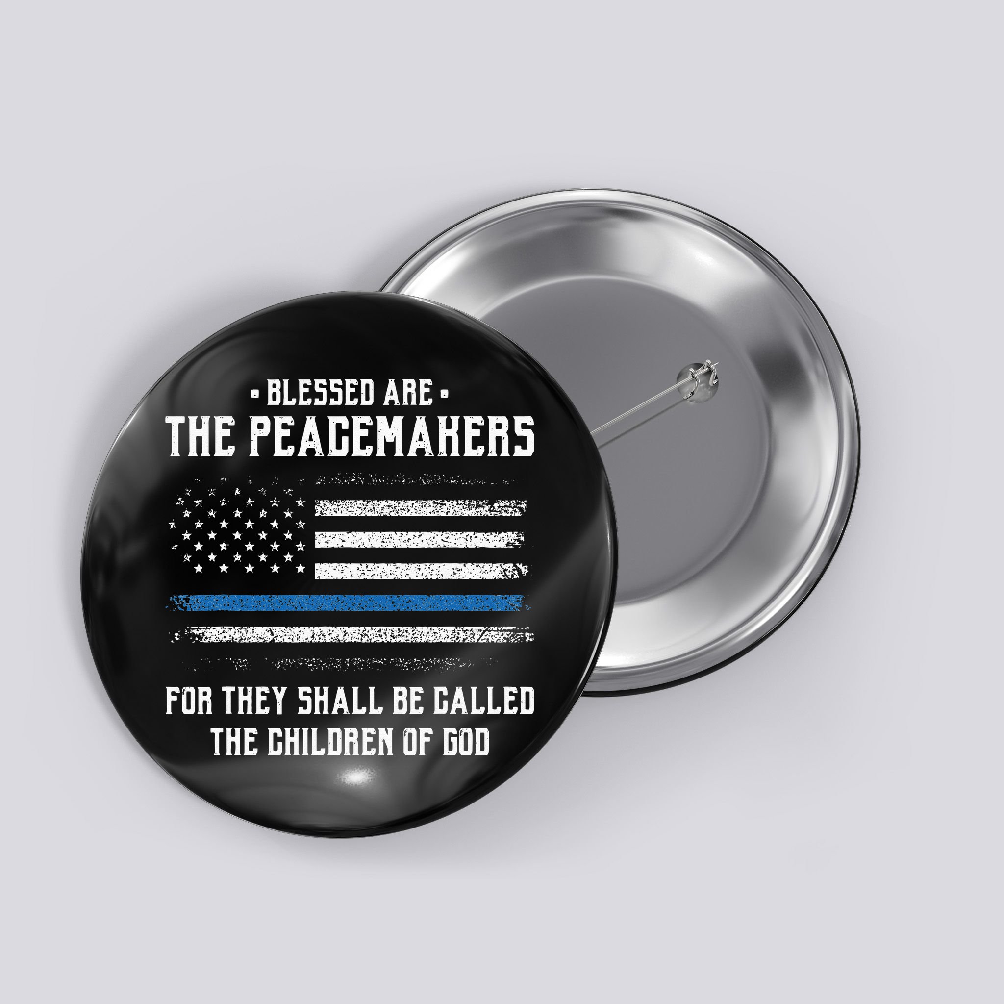 Blessed Are The Peacemakers Blue Line Police Cop Button