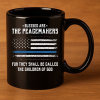 Blessed Are The Peacemakers Blue Line Police Cop 11oz C Handle Ceramic Mug