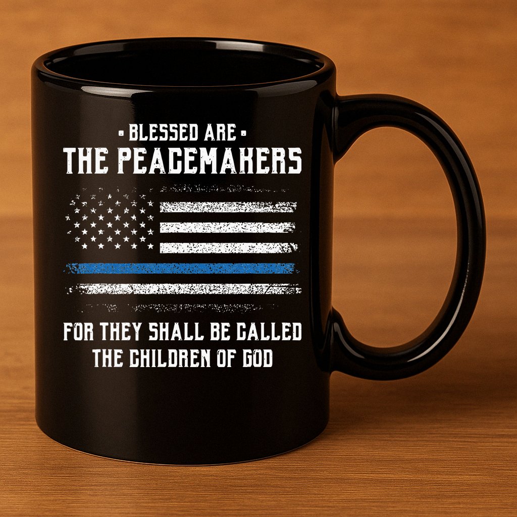 Blessed Are The Peacemakers Blue Line Police Cop 11oz C Handle Ceramic Mug