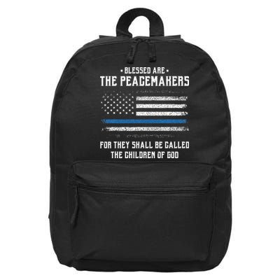 Blessed Are The Peacemakers Blue Line Police Cop 16 in Basic Backpack