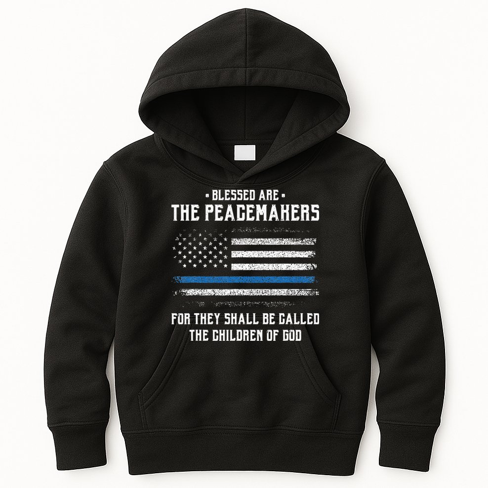 Blessed Are The Peacemakers Blue Line Police Cop Kids Hoodie