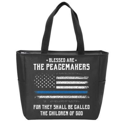 Blessed Are The Peacemakers Blue Line Police Cop Zip Tote Bag