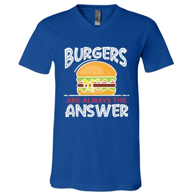 Burgers Are The Answer Bbq Hamburger Backyard Meat Eater Gift V-Neck T-Shirt