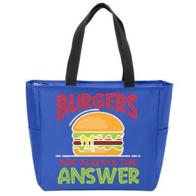 Burgers Are The Answer Bbq Hamburger Cookout Meat Eater Gift Zip Tote Bag